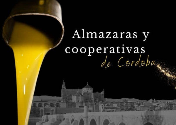Almazaras y las cooperativas de Córdoba